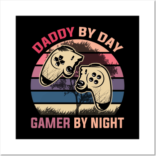 Daddy By Day Gamer By Night Posters and Art